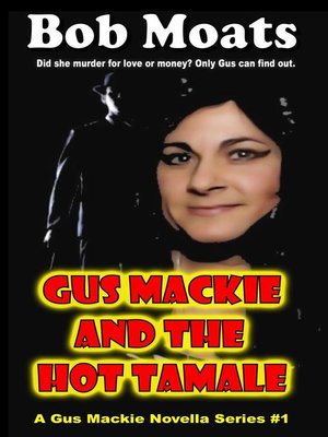 cover image of Gus Mackie and the Hot Tamale